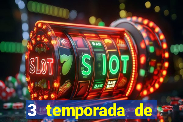 3 temporada de from torrent